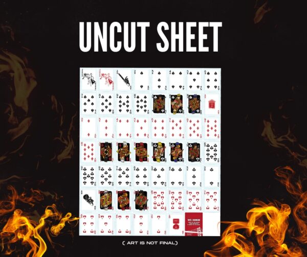 A sheet of card designs from the entire deck for framing. Black Background behind decks. Flames Surrounding uncut sheet. Text that says Uncut Sheet.